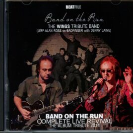 The Wings tribute Band - The Wings tribute Band - Complete Live Revival 2014 McCartney (Beatfile) (1 CD) front cover