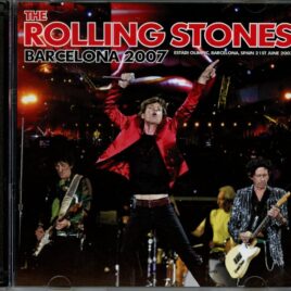 The Rolling Stones - Barcelona 2007 - Estadi Olimpic Barcelona Spain 21st June 2007 (2 CD) front cover
