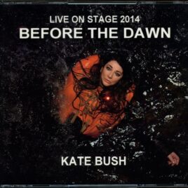 Kate Bush - Before The Dawn Live On Stage 2014 ( 3 CD ) ( Heathcliff )( Eventim Apollo, London, UK, August 26th, 2014 ) front cover