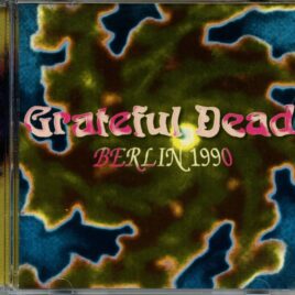 Grateful Dead - Grateful Dead - Berlin 1990 ( 2 CD ) ( Live Storm ) ( International Congress Centrum, Berlin, October 20th, 1990 ) front cover