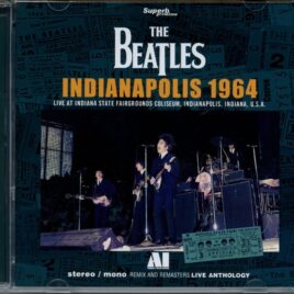 The Beatles - Indianapolis 1964 - Live at indiana State Fairgrounds Coliseum Indiana USA 09/03/1964 (1 CD) (Superb) front cover