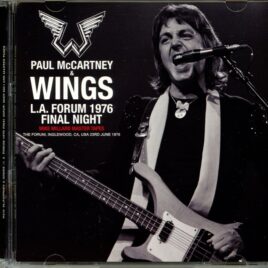 Paul Mccartney – Wings LA Forum 1976 Final Night ( 2 CD ) ( Live at the Forum, Inglewood, CA, USA, June 23rd, 1976 ) front cover