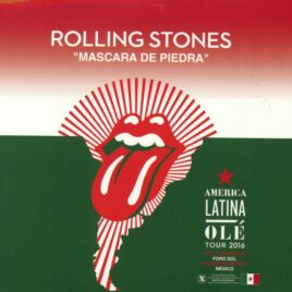 The Rolling Stones - Mascara de Piedra - America Latina OLE Tour 2016 - March 14 & 17 Foro Sol Ciudad de Mexico (4 CD) front cover