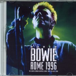 David Bowie - Rome 1996  ( FM Broadcast from The Curva Stadio Olimpico, Rome, Italy, July 9th, 1996 ) front cover