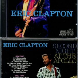 Eric Clapton – Second Night at the Apollo ( 2 CD ) ( GOLD FINGER ) ( Live at Apolo Theatre, Manchester, UK, January 4th, 1987 )