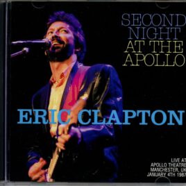 Eric Clapton - Second Night at the Apollo ( 2 CD ) ( GOLD FINGER ) ( Live at Apolo Theatre, Manchester, UK, January 4th, 1987 ) front cover