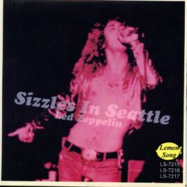 Led Zeppelin - Sizzles in Seattle ( 3 CD SET ) ( Live at Seattle Center Coliseum, Seattle, WA, USA, June 19th, 1972 ) front cover