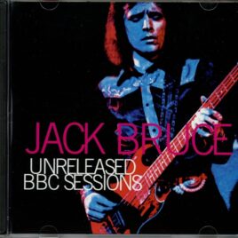 Jack Bruce - Unreleased BBC Sessions ( Gypsy Eye Project ) ( Live at BBC Maida Vale Studio, London, UK August 10th, 1971) front cover