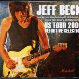 Jeff Beck - Us Tour 2006 Definitive Selection ( 4 CD SET ) ( Hampton Beach, NH & Oakland, CA, September 13th & 24th, 2006 ) front cover