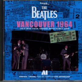 The Beatles - Vancouver 1964 - Live at empiere Stadium Vancouver British Columbia Canada 08/22/19664 (1 CD) (Superb) front cover