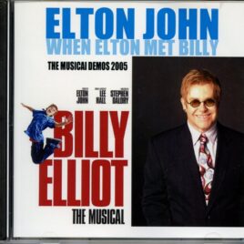 Elton John  - When Elton Met Billy ( 1 CD ) ( Project Zip ) ( Musical Demos 2005 For Billy Elliot The Musical ) front cover