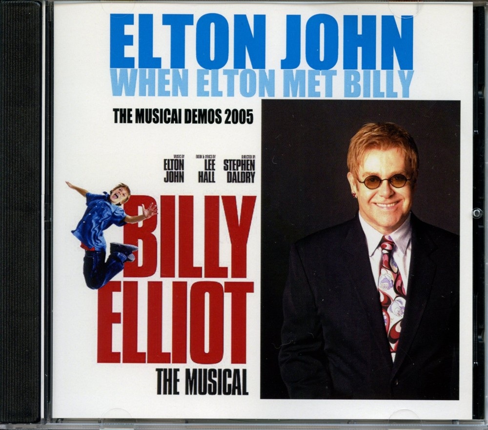 Elton John – When Elton Met Billy ( 1 CD ) ( Project Zip ) ( Musical Demos 2005 For Billy Elliot The Musical ) front cover Elton John - When Elton Met Billy ( 1 CD ) ( Project Zip ) ( Musical Demos 2005 For Billy Elliot The Musical ) front cover