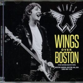 Paul Mccartney - Wings over Boston ( 2 CD ) ( Live at Boston Gardens, Boston, MA, USA, May 22nd, 1976 ) front cover