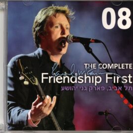 Paul McCartney - The Complete Friendship First 2008 ( 2 CD ) ( Valkyrie ) ( Yarkon Park, Tel Aviv, Israel , September 25th, 2008 plus bonustracks ) front cover