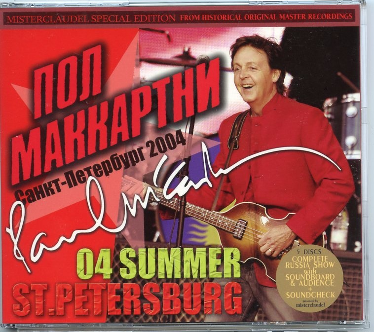 Paul McCartney – 04 Summer St Petersburg ( June 20th , 2004 Complete Sdboard + Audience + Soundcheck )(5 CD) ( Misterclaudel ) front cover Paul McCartney - 04 Summer St Petersburg ( June 20th , 2004 Complete Sdboard + Audience + Soundcheck )(5 CD) ( Misterclaudel ) front cover