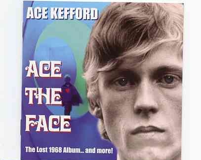 Roy Wood – Ace The Face ( Ace Kefford Unreleased 1968 Album + The Ace Kefford Stand , plus more ) ( Castle ) front cover Roy Wood - Ace The Face ( Ace Kefford Unreleased 1968 Album + The Ace Kefford Stand , plus more ) ( Castle ) front cover