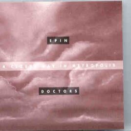 Spin Doctors - A Cloudy Day In Metropolis ( Lone Star Road House , New York , June 12th , 1992 ) front cover