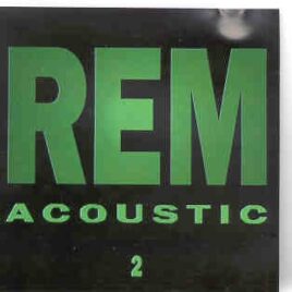 R.E.M. - Acoustic Part 2 ( Swingin' Pig ) front cover