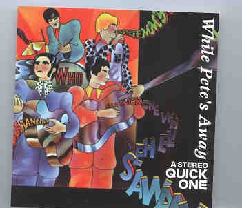 The Who – A Stereo Quick One ( While Pete’s Away ) front cover The Who - A Stereo Quick One ( While Pete's Away ) front cover
