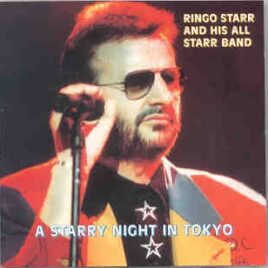 Ringo Starr - A Starry Night In Tokyo ( Nippon Budokan Hall , Tokyo , Japan , June 27th , 1995 ) front cover