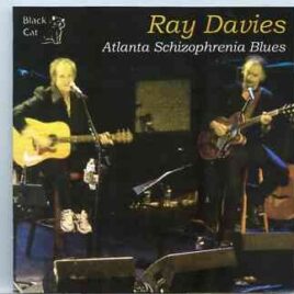 The Kinks - Atlanta Schizophrenia Blues ( Ray Davies ) ( 2 CD ) ( Center Stage Atlanta , GA , November 1st , 2011 front cover