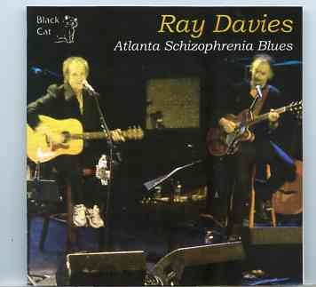 The Kinks – Atlanta Schizophrenia Blues ( Ray Davies ) ( 2 CD ) ( Center Stage Atlanta , GA , November 1st , 2011 front cover The Kinks - Atlanta Schizophrenia Blues ( Ray Davies ) ( 2 CD ) ( Center Stage Atlanta , GA , November 1st , 2011 front cover