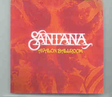 Santana – Avalon Ballroom ( 2 CD SET ) ( San Francisco , CA , USA , May 13th , 1968 ) front cover Santana - Avalon Ballroom ( 2 CD SET ) ( San Francisco , CA , USA , May 13th , 1968 ) front cover