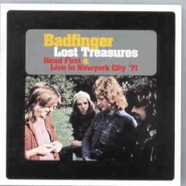 Badfinger - Lost Treasures ( Unreleased Album & Live in New York City 1971 ) front cover