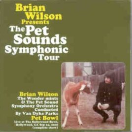 The Beach Boys - The Pet Sounds Symphonic Tour ( 2 CD set )( STTP ) ( Brian Wilson Live at the Hollywood Bowl Sept 24th , 2000 ) front cover