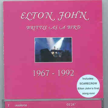 Elton John – Britte As A Bird 1967 – 1992 front cover Elton John - Britte As A Bird 1967 - 1992 front cover
