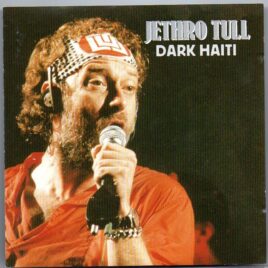 Jethro Tull - Dark Haiti ( Live at Seattle Coliseum , April 10th , 1979 ) front cover