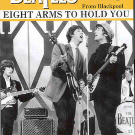 DVD The Beatles – Eight Arms To Hols You