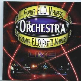 Electric Light Orchestra - The Orchestra - Live ( Former ELO Members Part II ) front cover