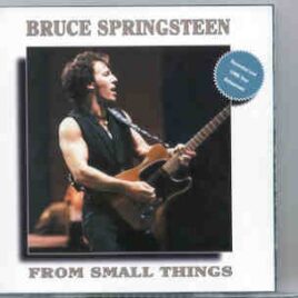 Bruce Springsteen - From Small Things  ( KTS ) front cover