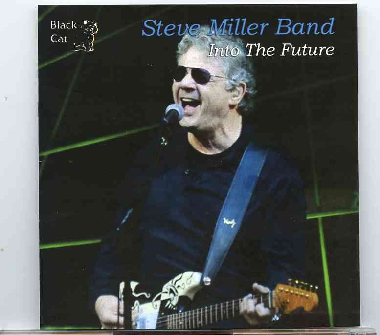 Steve Miller Band – Into The Future ( 2 CD ) ( Live At Adelaide Entertainment Centre , Adelaide , Australia , March 22nd , 2013 ) front cover Steve Miller Band - Into The Future ( 2 CD ) ( Live At Adelaide Entertainment Centre , Adelaide , Australia , March 22nd , 2013 ) front cover