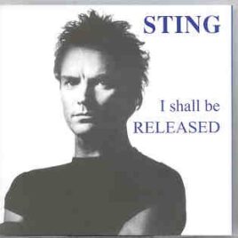 Sting / The Police - I Shall Be Released Vol. 1 front cover