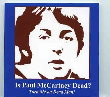 Paul McCartney – Is Paul McCartney Really Dead ? ( Turn Me On Dead Man ! ) ( The Original Radio Program ) front cover Paul McCartney - Is Paul McCartney Really Dead ? ( Turn Me On Dead Man ! ) ( The Original Radio Program ) front cover