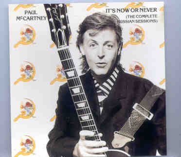 Paul McCartney – It’s Now Or Never ( The Complete Russian Sessions ) front cover Paul McCartney - It's Now Or Never ( The Complete Russian Sessions ) front cover