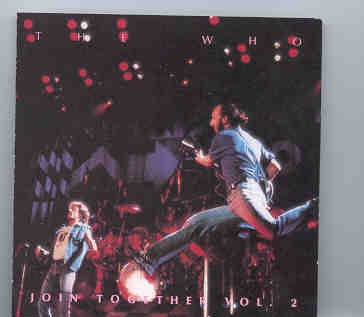 The Who – Join Together Vol. 2 ( Chapter One Recs ) ( New York City , June 27th , 1989 ) front cover The Who - Join Together Vol. 2 ( Chapter One Recs ) ( New York City , June 27th , 1989 ) front cover