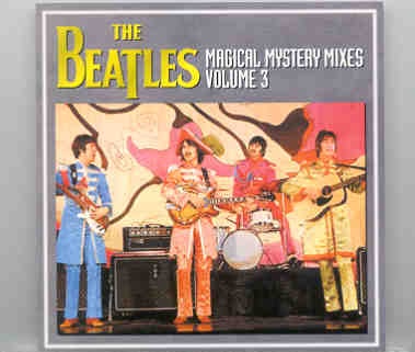 The Beatles – Magical Mystery Mixes Vol. 3 front cover The Beatles - Magical Mystery Mixes Vol. 3 front cover