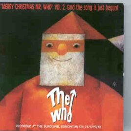 The Who - Merry Christmas Mr. Who Part Two ( The Sundown , Edmonton , Dec 23rd , 1973 ) front cover
