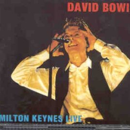 David Bowie - Milton Keynes Live ( Milton Keynes , August 5th , 1990 ) ( 2 CD set ) front cover