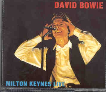 David Bowie – Milton Keynes Live ( Milton Keynes , August 5th , 1990 ) ( 2 CD set ) front cover David Bowie - Milton Keynes Live ( Milton Keynes , August 5th , 1990 ) ( 2 CD set ) front cover