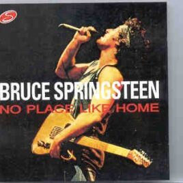 Bruce Springsteen - No Place Like Home  ( On Stage ) ( East Rutherford , NJ , USA , August 5th , 1984 ) front cover
