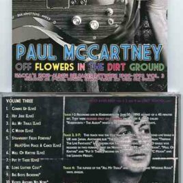 Paul McCartney – Off Flowers In The Dirt Ground Vol. 3 ( Girls School )( B-Sides Promos Sampler Tracks & Works For Others 1989-1992 )