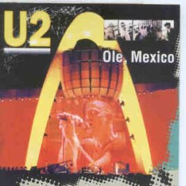 U2 - Ole Mexico ( 2 CD set ) ( Rodriguez Stadium , Mexico City , December 3rd , 1997 ) ( KTS ) front cover