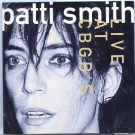 Patty Smith - Live At CBGB's ( 2 CD ) ( Swingin' Pig ) ( August 11th , 1979 , CBGB's , New York City , USA ) front cover