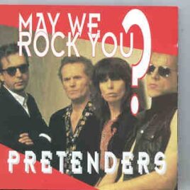 The Pretenders - May We Rock You ? ( Glastonbury , England , June 25th , 1994 ) front cover