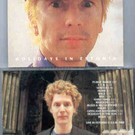 Public Image Ltd – Holidays In Estonia ( Chapter One ) ( Estonia , USSR , 1988 )