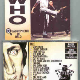The Who – Quadraphonic In Oslo ( 2 CD SET ) ( Oslo Spektrum , Oslo , Norway , April 26th , 1997 )